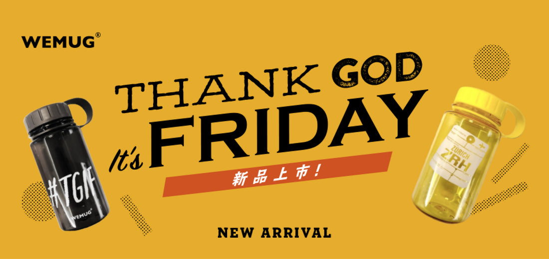 New Arrivals: WEMUG Hashtag TGIF water bottle